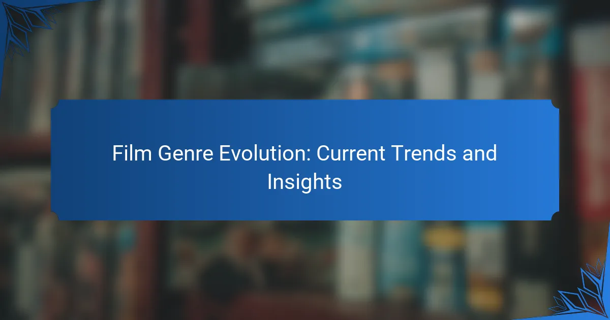 Film Genre Evolution: Current Trends and Insights