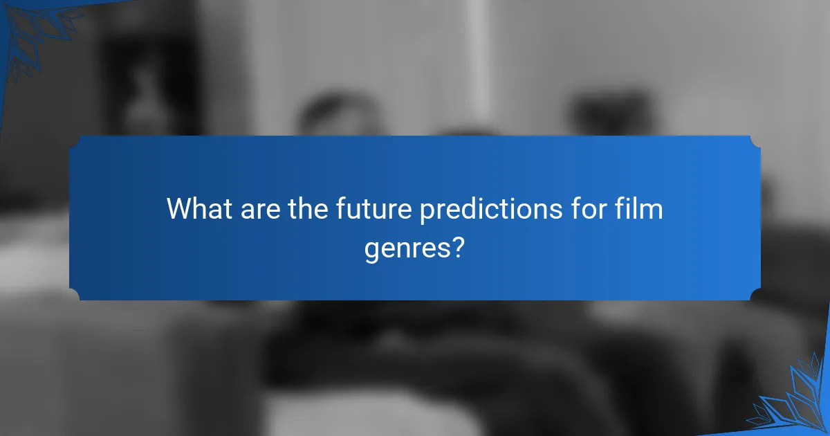 What are the future predictions for film genres?