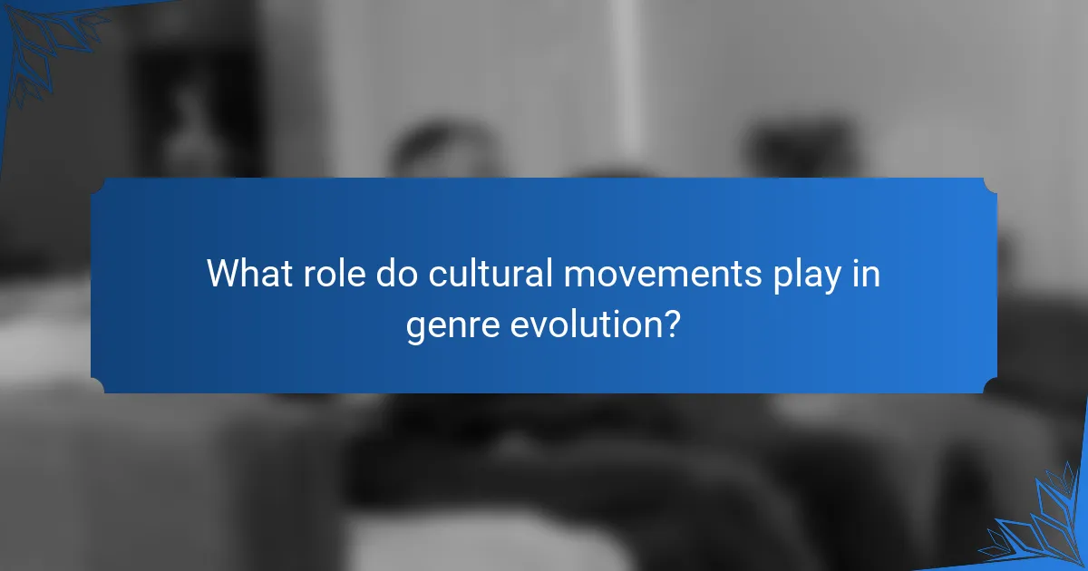 What role do cultural movements play in genre evolution?
